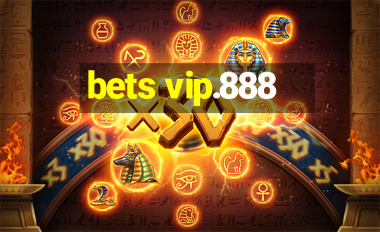 bets vip.888