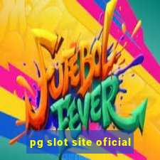 pg slot site oficial