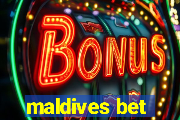 maldives bet