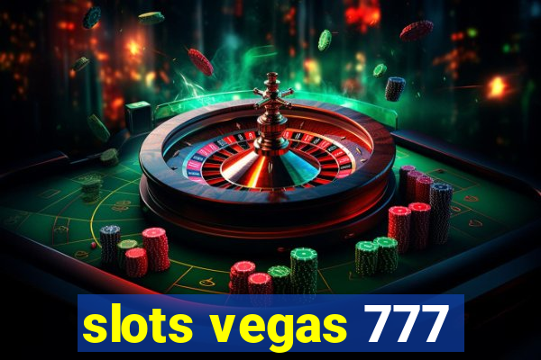 slots vegas 777