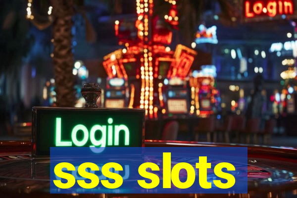 sss slots