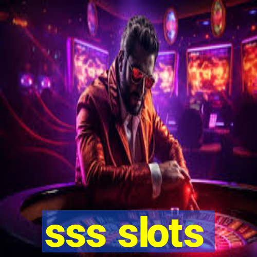 sss slots