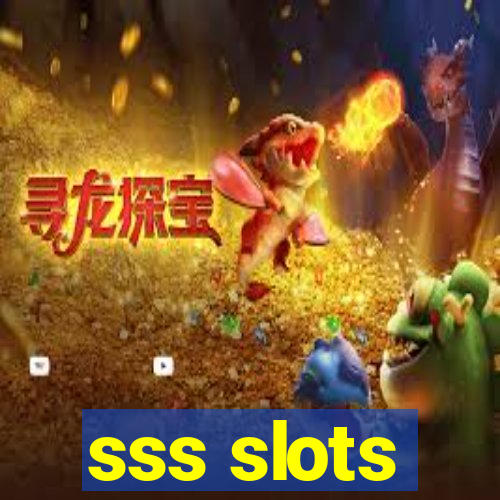 sss slots