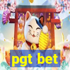 pgt bet