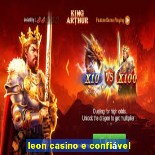 leon casino e confiável