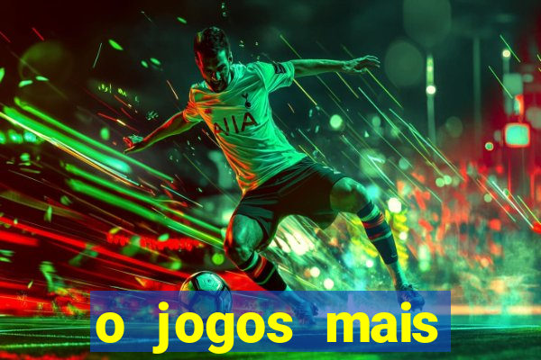 o jogos mais jogados do mundo