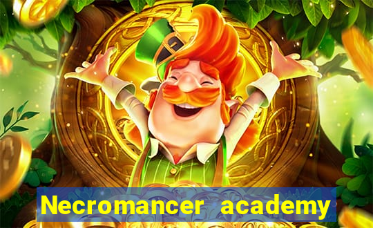 Necromancer academy and the genius summoner wiki