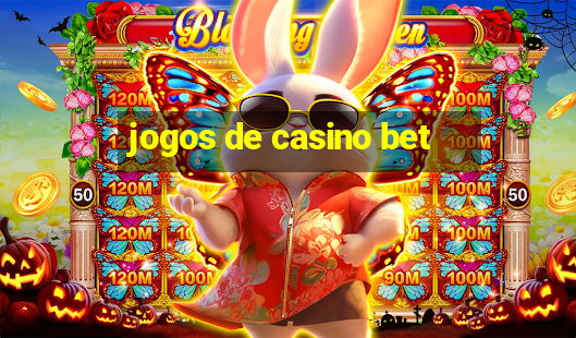 jogos de casino bet