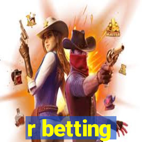 r betting