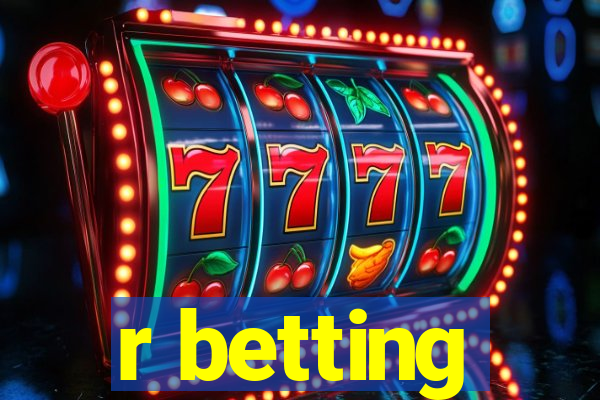 r betting