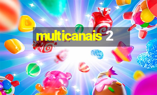 multicanais 2