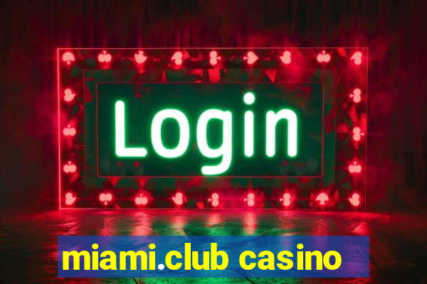 miami.club casino