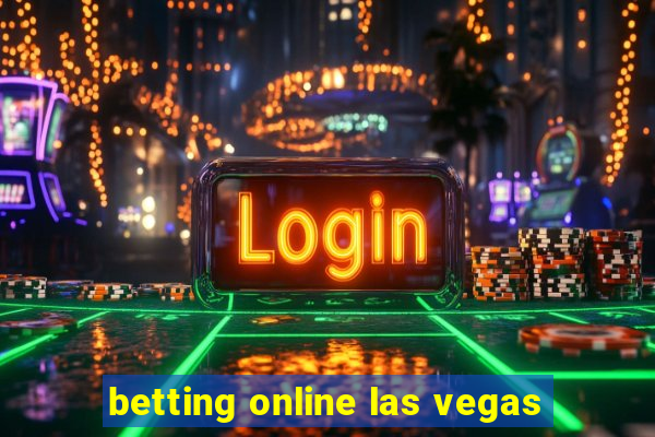 betting online las vegas