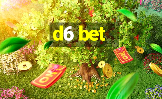 d6 bet