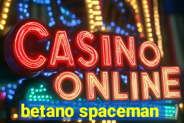 betano spaceman