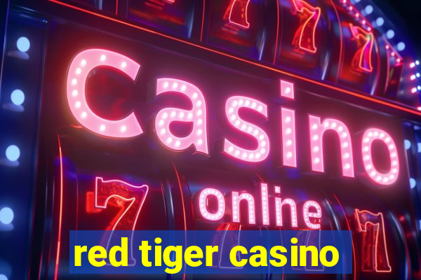 red tiger casino