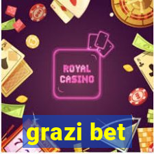 grazi bet