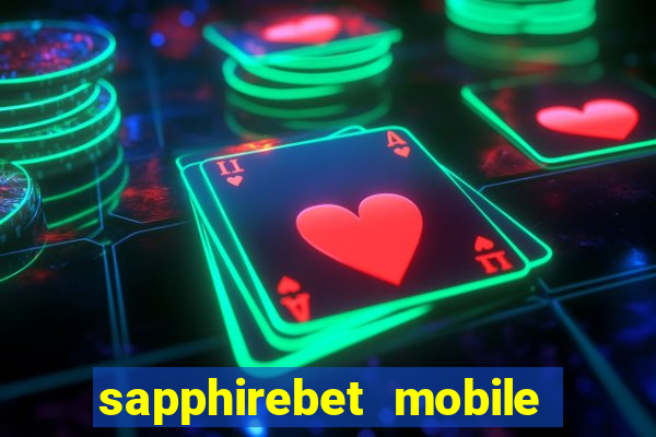 sapphirebet mobile app download