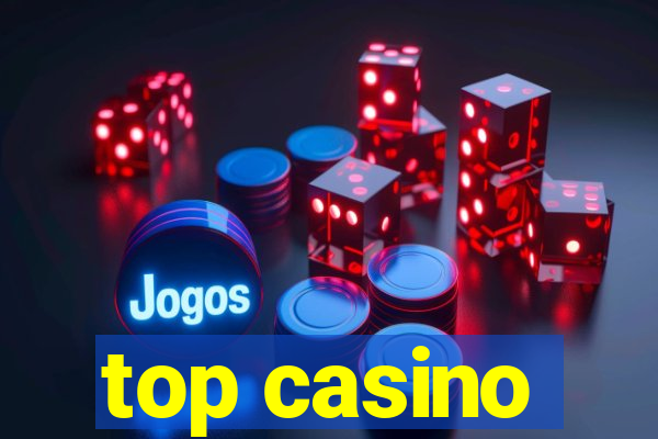 top casino