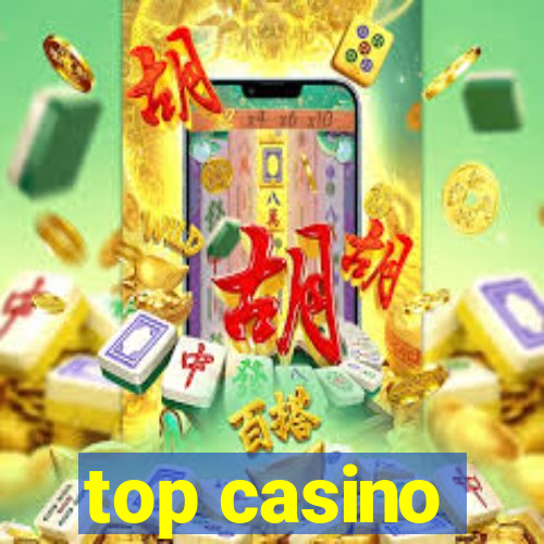 top casino