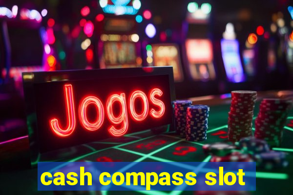 cash compass slot