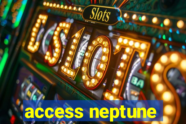 access neptune