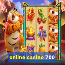 online casino 700