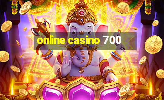 online casino 700