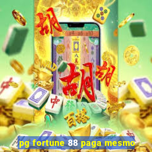 pg fortune 88 paga mesmo