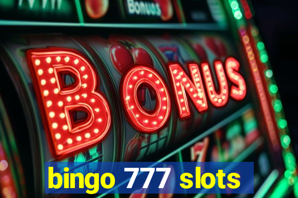 bingo 777 slots