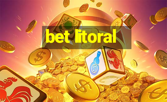 bet litoral