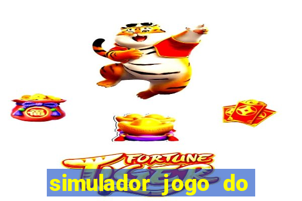 simulador jogo do fortune tiger