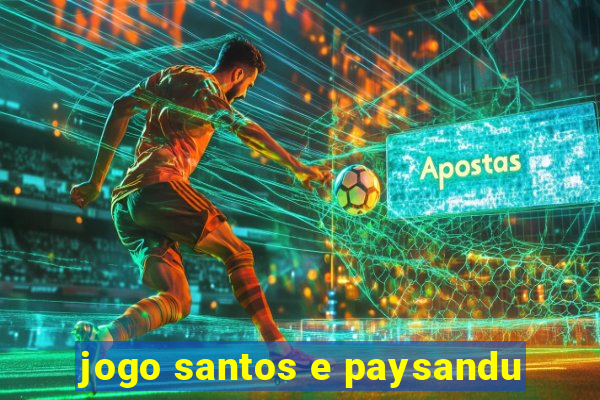 jogo santos e paysandu