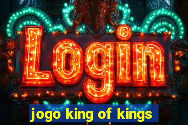 jogo king of kings