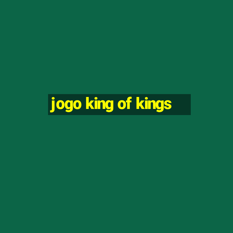 jogo king of kings