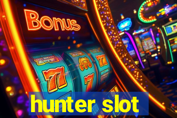 hunter slot