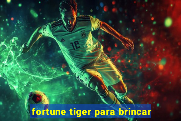 fortune tiger para brincar