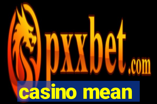 casino mean