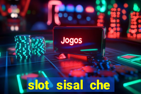 slot sisal che pagano di piu