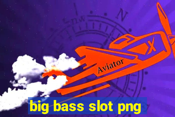 big bass slot png