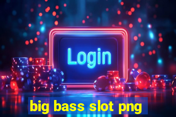 big bass slot png