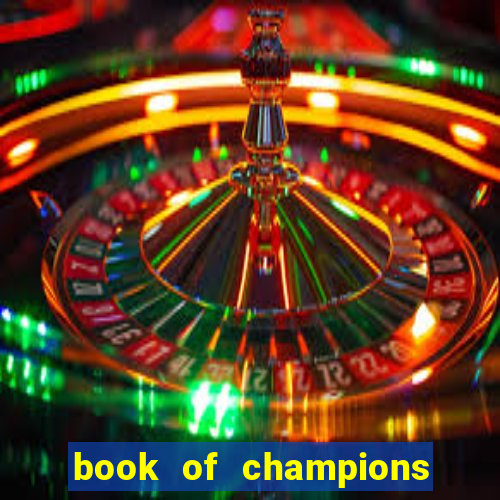 book of champions world glory slot free play