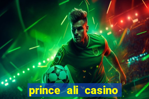 prince ali casino bonus code