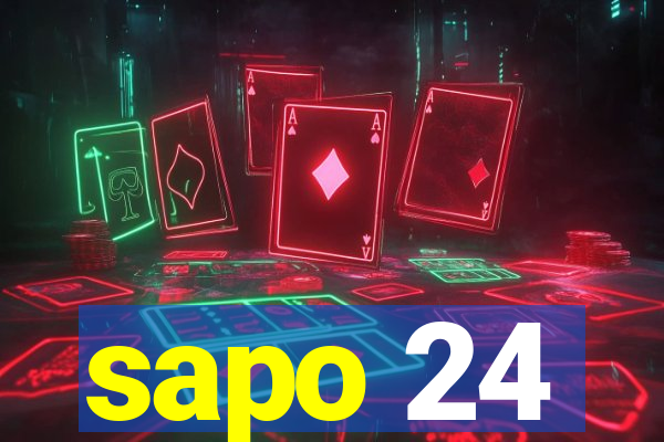 sapo 24