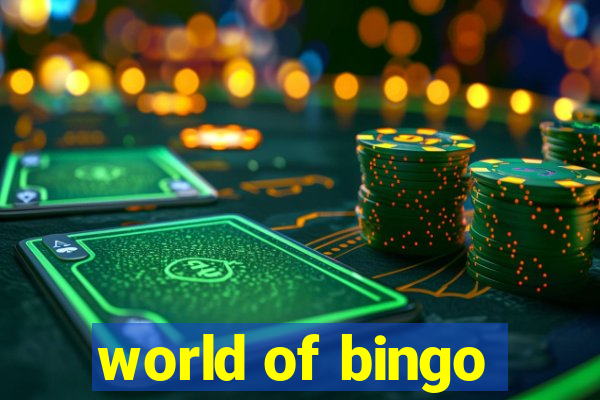 world of bingo