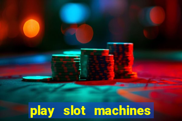 play slot machines for real money online