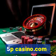 5p casino.com