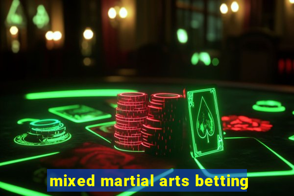 mixed martial arts betting