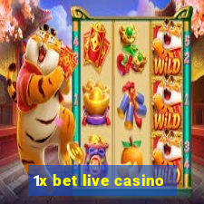 1x bet live casino