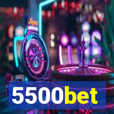 5500bet